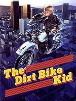 Cover image of the movie The Dirt Bike Kid
