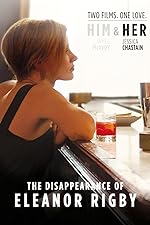 Cover image of the movie The Disappearance of Eleanor Rigby: Her