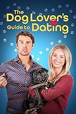 Cover image of the movie The Dog Lover's Guide to Dating