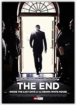 Cover image of the movie THE END: Inside the Last Days of the Obama White House