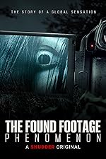 Cover image of the movie The Found Footage Phenomenon