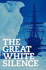 Cover image of the movie The Great White Silence