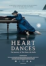 Cover image of the movie The Heart Dances - the journey of The Piano: the ballet