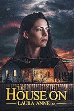 Cover image of the movie The House on Laura Anne Dr.