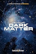 Cover image of the movie The Hunt for Dark Matter