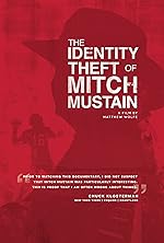 Cover image of the movie The Identity Theft of Mitch Mustain