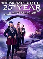 Cover image of the movie The Incredible 25th Year of Mitzi Bearclaw