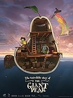 Cover image of the movie The Incredible Story of the Giant Pear