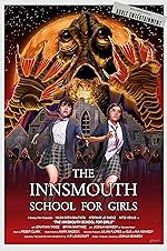 Cover image of the movie The Innsmouth School for Girls