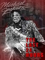 Cover image of the movie The Last 24 Hours: Michael Jackson