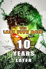 Cover image of the movie The Last Five Days: 10 Years Later