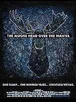 Cover image of the movie The Moose Head Over the Mantel