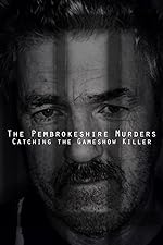 Cover image of the movie The Pembrokeshire Murders: Catching the Gameshow Killer