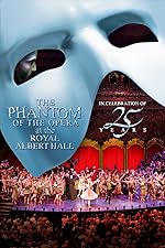 Cover image of the movie The Phantom of the Opera at the Royal Albert Hall