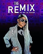 Cover image of the movie The Remix: Hip Hop X Fashion