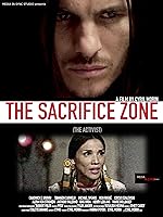 Cover image of the movie The Sacrifice Zone (The Activist)