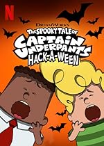 Cover image of the movie The Spooky Tale of Captain Underpants Hack-a-Ween