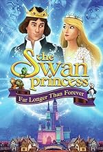 Cover image of the movie The Swan Princess: Far Longer Than Forever