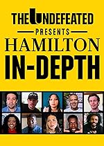 Cover image of the movie The Undefeated Presents Hamilton In-Depth