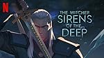 Cover image of the movie The Witcher: Sirens of the Deep