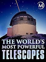 Cover image of the movie The World's Most Powerful Telescopes