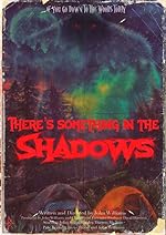 Cover image of the movie There's Something in the Shadows