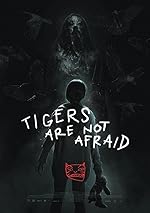 Cover image of the movie Tigers Are Not Afraid