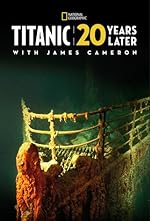 Cover image of the movie Titanic: 20 Years Later with James Cameron