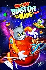 Cover image of the movie Tom and Jerry Blast Off to Mars!