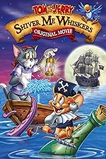 Cover image of the movie Tom and Jerry in Shiver Me Whiskers