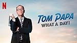 Cover image of the movie Tom Papa: What a Day!