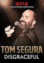 Cover image of the movie Tom Segura: Disgraceful