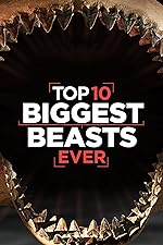 Cover image of the movie Top 10 Biggest Beasts Ever