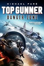 Cover image of the movie Top Gunner: Danger Zone