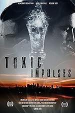 Cover image of the movie Toxic Impulses