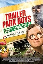 Cover image of the movie Trailer Park Boys: Don't Legalize It