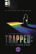 Cover image of the movie Trapped: The Alex Cooper Story