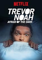 Cover image of the movie Trevor Noah: Afraid of the Dark