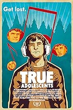 Cover image of the movie True Adolescents