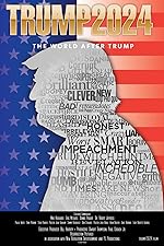 Cover image of the movie Trump 2024: The World After Trump