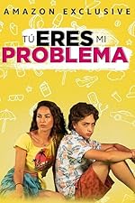 Cover image of the movie Tú eres mi problema