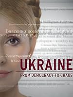 Cover image of the movie Ukraine: From Democracy to Chaos