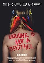 Cover image of the movie Ukraine Is Not a Brothel
