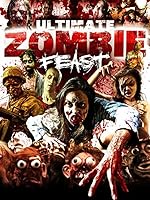Cover image of the movie Ultimate Zombie Feast