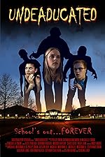 Cover image of the movie Undeaducated
