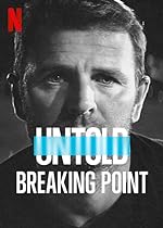 Cover image of the movie Untold: Breaking Point