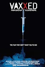 Cover image of the movie Vaxxed: From Cover-Up to Catastrophe