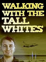 Cover image of the movie Walking with the Tall Whites