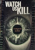 Cover image of the movie Watch Us Kill