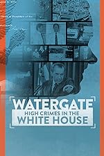 Cover image of the movie Watergate: High Crimes in the White House